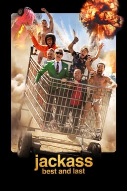 JACKASS BEST AND LAST